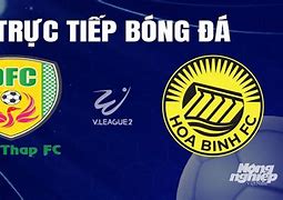 Đồng Tháp Vs Hòa Bình