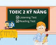 Lệ Phí Thi Toeic Listening Và Reading Dành Cho Sinh Viên Là