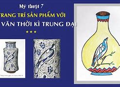 Mỹ Thuật Thời Kì Trung Đại Lớp 7